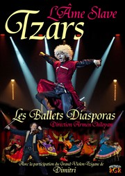 Tzars l'âme slave | Les Ballets Diasporas Thtre de Longjumeau Affiche