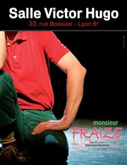 Monsieur Fraize Salle Victor Hugo Affiche