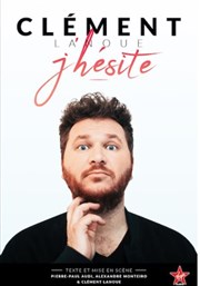 Clément Lanoue dans J''hésite Thtre  l'Ouest de Lyon Affiche