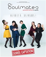 Les Soulmates | Au fur et à... des mesures ! | Soirée captation Thtre Darius Milhaud Affiche