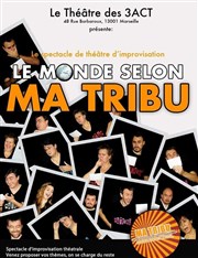 Le Monde Selon Ma Tribu Thtre des 3 Acts Affiche