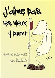 J'aime pas les vieux y puent La Reine Blanche Affiche