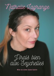 Nathalie Lagrange dans J'irais bien aux Seychelles La Fabrique Affiche