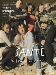 Santé (Vie Vie Vie M****) Thtre El Duende Affiche