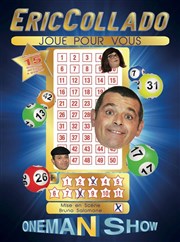 Eric Collado dans Eric Collado joue pour vous La Grande Comdie - Salle 2 Affiche