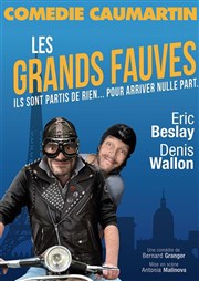 Les grands fauves Comdie Caumartin Affiche