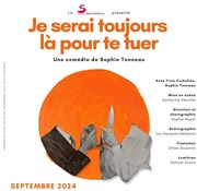 Je serai toujours là pour te tuer Thtre de Nesle - grande salle Affiche