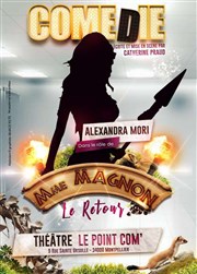 Madame Magnon, le retour Le Point Comdie Affiche