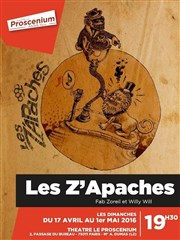 Les z'apaches Thtre le Proscenium Affiche