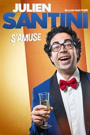 Julien Santini dans Julien Santini s'amuse Le Paris - salle 3 Affiche