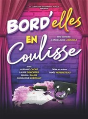 Bord'elles en coulisse La Comdie de Limoges Affiche