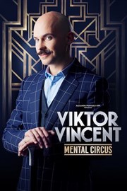 Viktor Vincent dans Mental Circus Thtre  l'Ouest Affiche