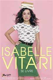 Isabelle Vitari dans Isabelle Vitari se livre Thtre de la Clart Affiche