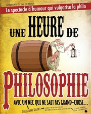 Christophe Delort dans Une heure de philosophie (avec un mec qui ne sait pas grand chose) La Comdie de Limoges Affiche