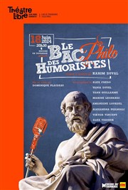 Le bac philo des humoristes Le Thtre Libre Affiche