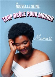 Mamari dans Trop drôle pour mourir La Nouvelle Seine Affiche