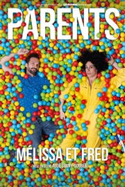 Mélissa et Fred dans Parents Thtre Le Colbert Affiche