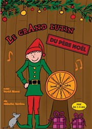 Le Grand Lutin du Père-Noël Caf Thtre le Flibustier Affiche