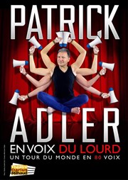 Patrick Adler dans Patrick Adler en voix du lourd Thtre Darius Milhaud Affiche