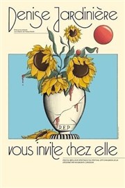 Denise Jardinière vous invite chez elle Thtre le Tribunal Affiche