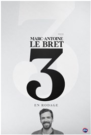 Marc-Antoine Le Bret dans 3 - En rodage Thtre  l'Ouest Affiche