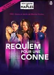 Requiem pour une conne Petit Thtre de Naples Affiche