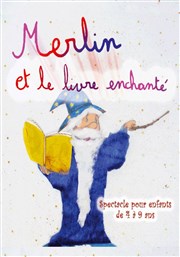 Merlin et le livre enchanté La Comdie de Nmes Affiche