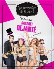 Les Demoiselles du K-Barré : Le cabaret déjanté Cabaret de la brche Affiche