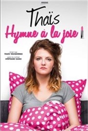 Thaïs dans Hymne à la joie Thtre Carnot Affiche