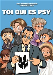 Sébastien Morena dans Toi qui es psy Thtre L'Alphabet Affiche