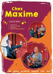 Chez Maxime, concert étoilé Foyer Rural Affiche