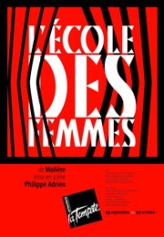 L'école des femmes Thtre de la Tempte - Cartoucherie Affiche