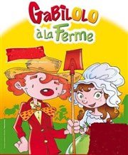 Gabilolo à la ferme Le Thtre de Jeanne Affiche