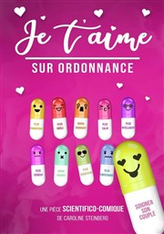 Je t'aime sur ordonnance La Comdie de Nmes Affiche