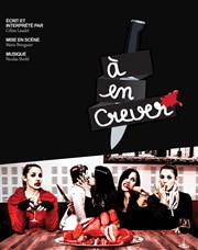 Céline Laudet dans A en crever Thtre Carnot Affiche