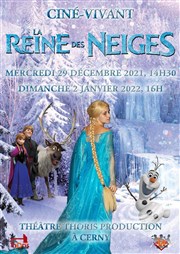 Ciné-Vivant : La Reine des Neiges Thoris Production Affiche