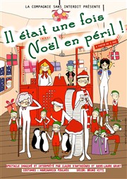 Il était une fois Noël en péril ! Thtre Essaion Affiche