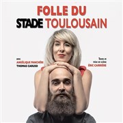 Folle du stade toulousain Chteau de la Garrigue Affiche