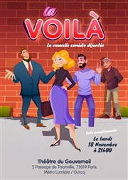 La voilà Thtre du Gouvernail Affiche