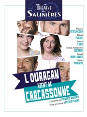 L'Ouragan vient de Carcassonne Thtre des Salinires Affiche