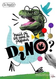 Mais où est passé le professeur Dino ? La Nouvelle Seine Affiche