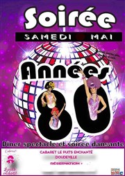 Soirée années 80 Cabaret Le Puits Enchant Affiche