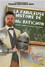 La fabuleuse histoire de Mr Batichon Comdie des Volcans Affiche