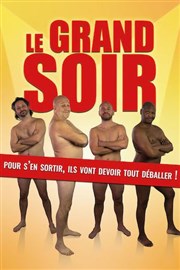 Le Grand Soir Thtre  l'Ouest de Lyon Affiche