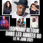 Soprano : retour dans les années 80 ! La Seine Musicale - Grande Seine Affiche