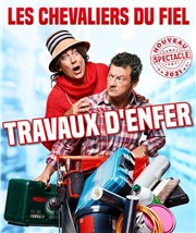 Les chevaliers du fiel dans travaux d'enfer ! Le Paris - salle 1 Affiche