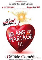 10 ans de mariage La Grande Comdie - Salle 1 Affiche