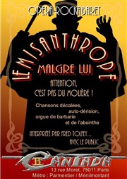 Le Misanthrope malgré lui (attention, c'est pas du Molière) La Cantada ll Affiche