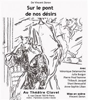 Sur le pont de nos désirs Thtre Clavel Affiche