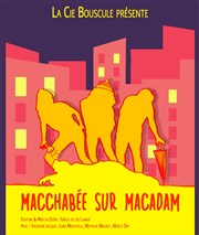 Macchabée sur Macadam Thtre Instant T Affiche